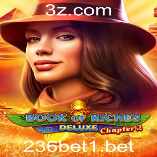 Explorando o 'Book of Riches Deluxe Chapter 2' com 236bet